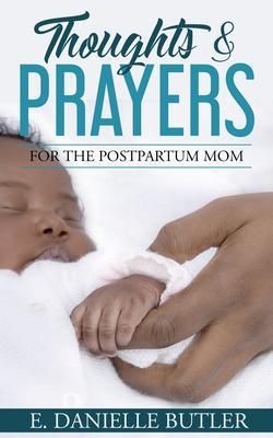 Produktbild: Thoughts and Prayers for the Postpartum Mom