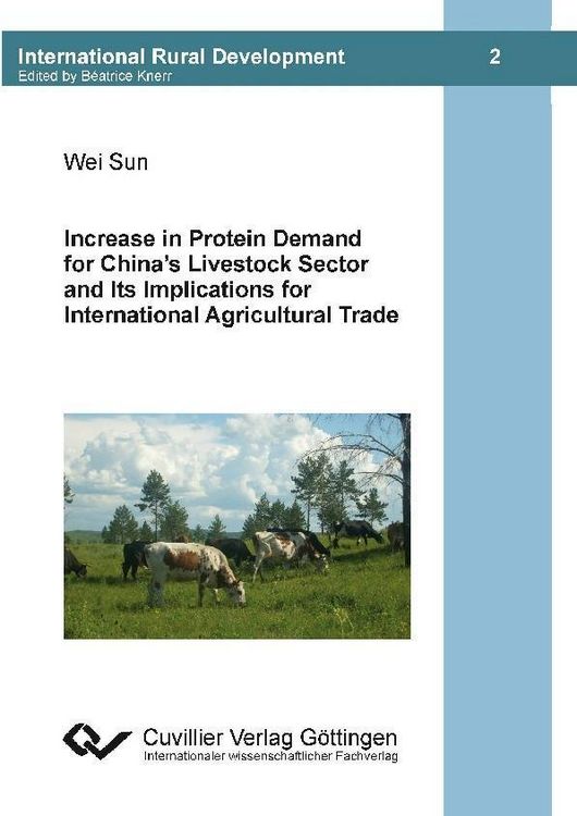 Produktbild: Increase in Protein Demand for China&rsquo;s Livestock Sector and Ist Implications for International Agricultural Trade