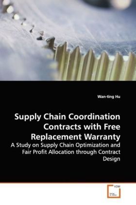 Produktbild: Hu, W: Supply Chain Coordination Contracts with Free Replace