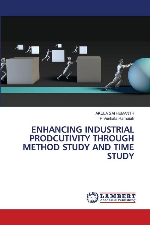 Produktbild: ENHANCING INDUSTRIAL PRODCUTIVITY THROUGH METHOD STUDY AND TIME STUDY