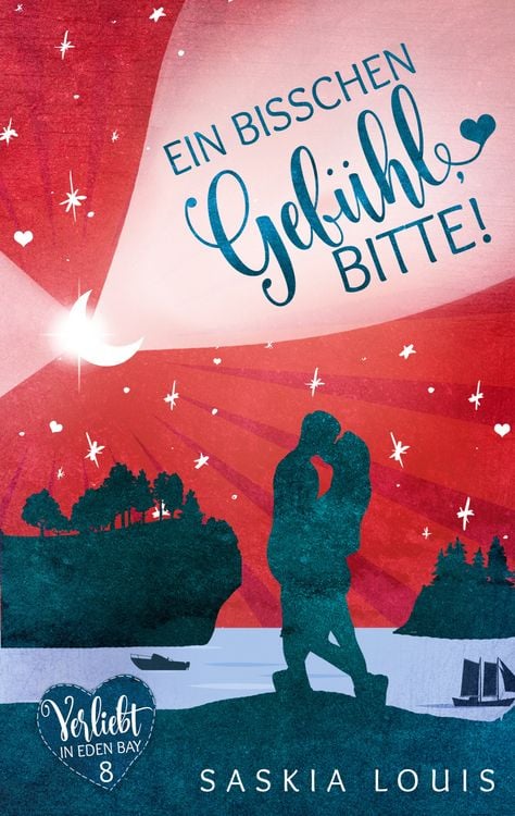 Produktbild: Ein bisschen Gef&uuml;hl, bitte! (Verliebt in Eden Bay 8)