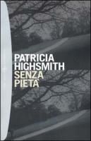 Produktbild: Highsmith, P: Senza pietà