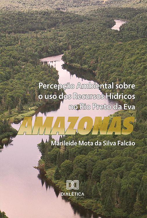 Produktbild: Percep&ccedil;&atilde;o ambiental sobre o uso dos recursos h&iacute;dricos no Rio Preto da Eva