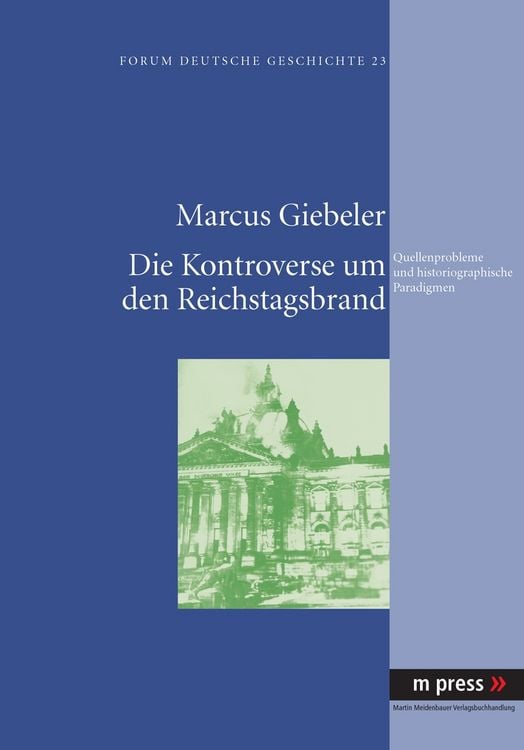 Produktbild: Die Kontroverse um den Reichstagsbrand