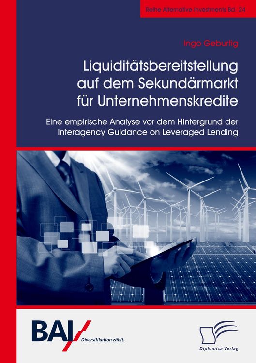 Produktbild: Liquidit&auml;tsbereitstellung auf dem Sekund&auml;rmarkt f&uuml;r Unternehmenskredite: Eine empirische Analyse vor dem Hintergrund der Interagency Guidance on Leveraged Lending