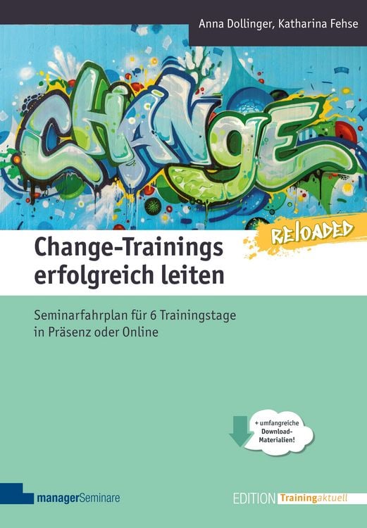 Bild vom Artikel Change-Trainings erfolgreich leiten - Reloaded vom Autor Anna Dollinger