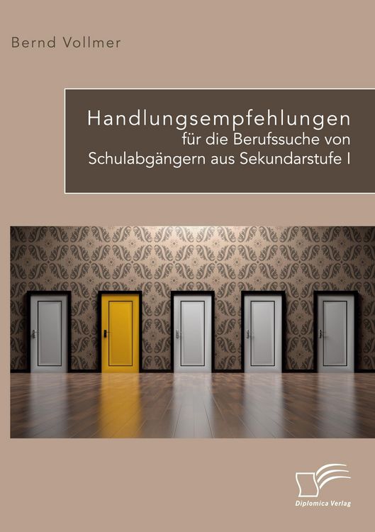 Produktbild: Handlungsempfehlungen f&uuml;r die Berufssuche von Schulabg&auml;ngern aus Sekundarstufe I