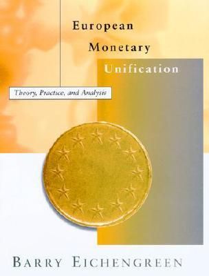 Produktbild: European Monetary Unification: Theory, Practice, and Analysis