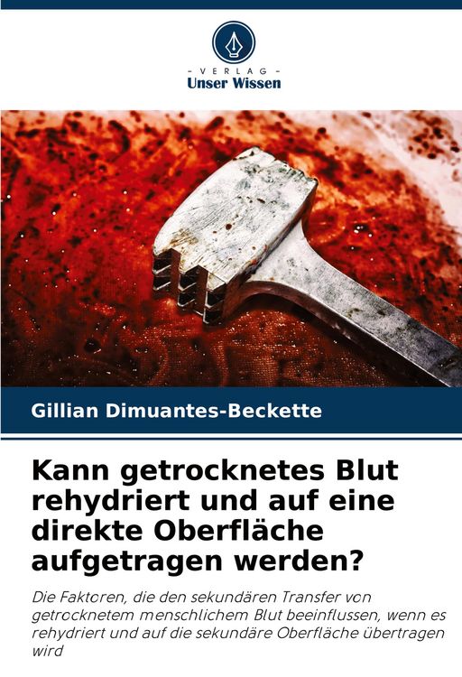 Produktbild: Kann getrocknetes Blut rehydriert und auf eine direkte Oberfl&auml;che aufgetragen werden?