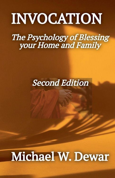 Produktbild: INVOCATION The Psychology of Blessing the Home and Family