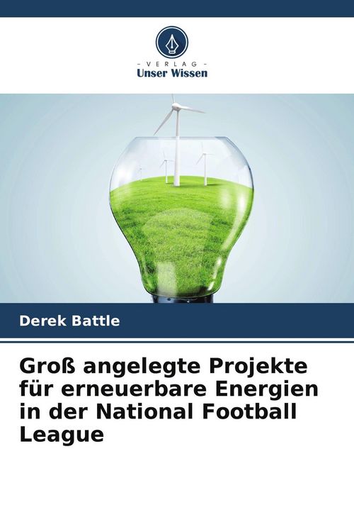 Produktbild: Gro&szlig; angelegte Projekte f&uuml;r erneuerbare Energien in der National Football League