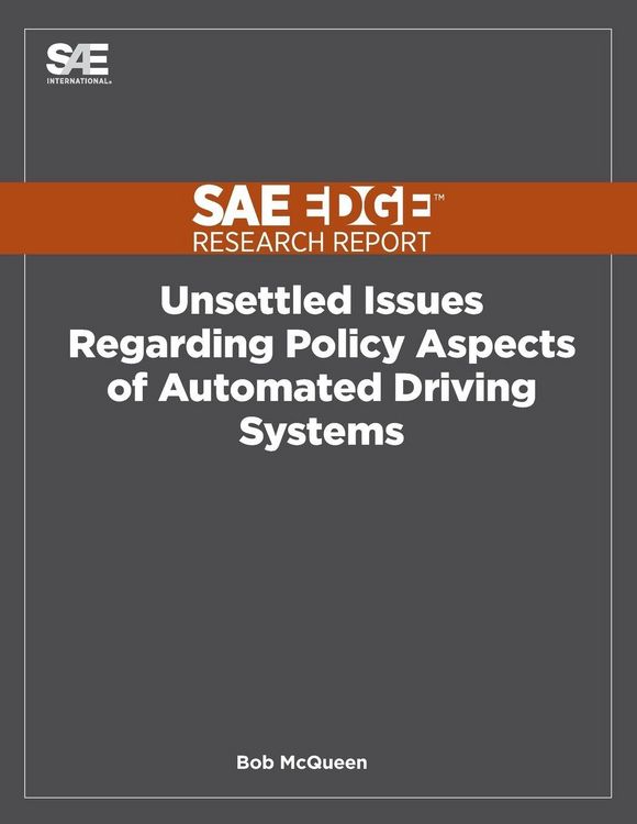 Produktbild: Unsettled Issues Regarding Policy Aspects of Automated Driving Systems