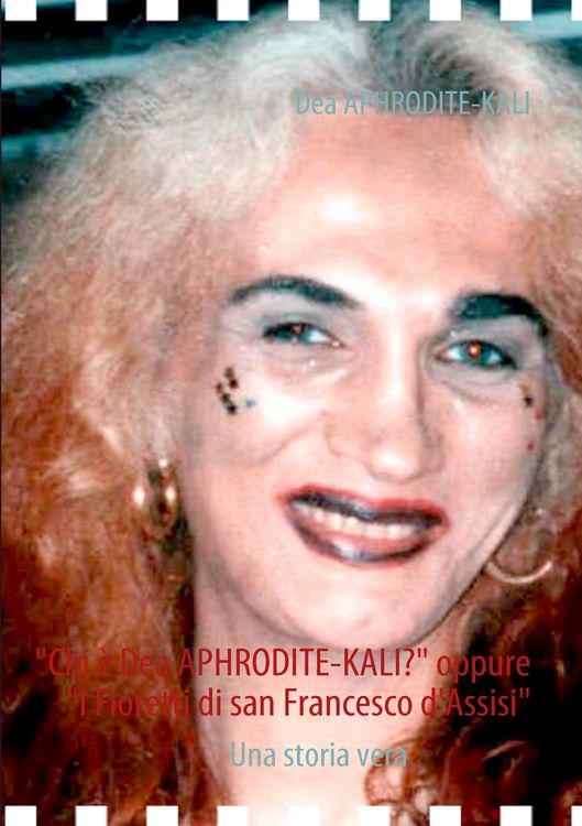 Produktbild: "Chi &egrave; Dea APHRODITE-KALI?" oppure "I Fioretti di san Francesco d'Assisi"