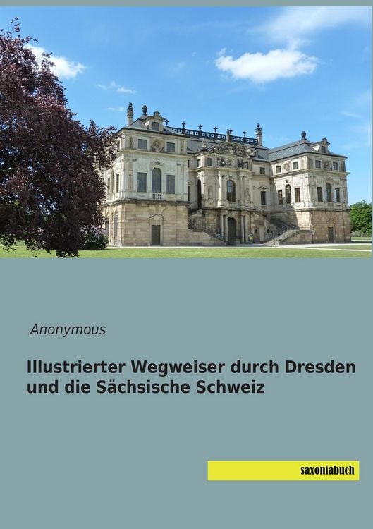 Produktbild: Illustrierter Wegweiser durch Dresden und die S&auml;chsische Schweiz