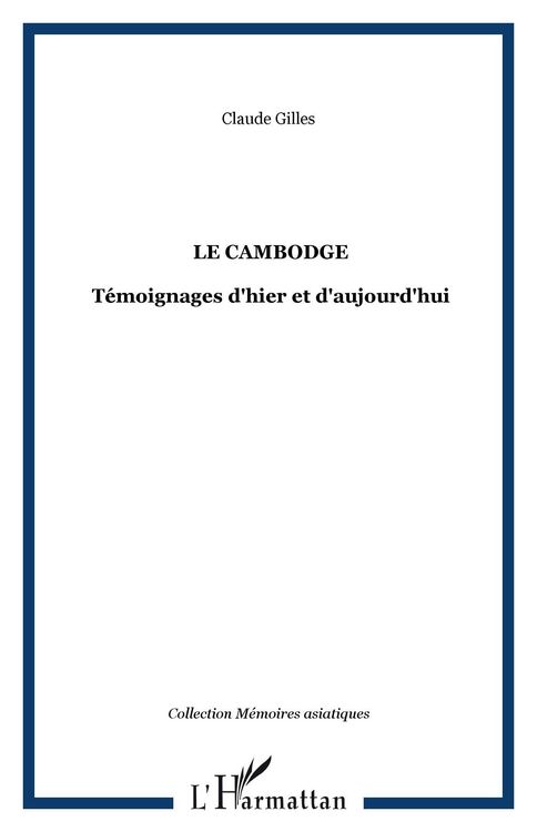 Produktbild: Cambodge : temoignages d'hier a aujourd'hui