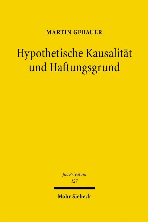 Produktbild: Hypothetische Kausalit&auml;t und Haftungsgrund