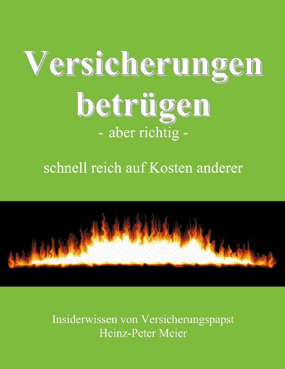 Produktbild: Versicherungen betr&uuml;gen - aber richtig