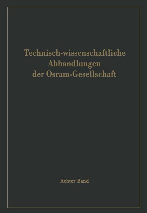 Produktbild: Technisch-wissenschaftliche Abhandlungen der Osram-Gesellschaft