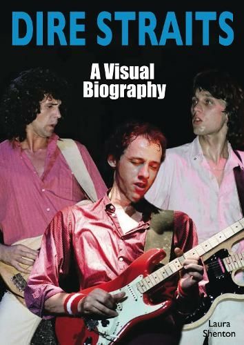 Produktbild: Dire Straits: A Visual Biography