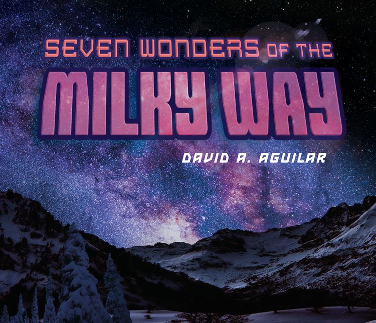 Produktbild: Aguilar, D: Seven Wonders Of The Milky Way