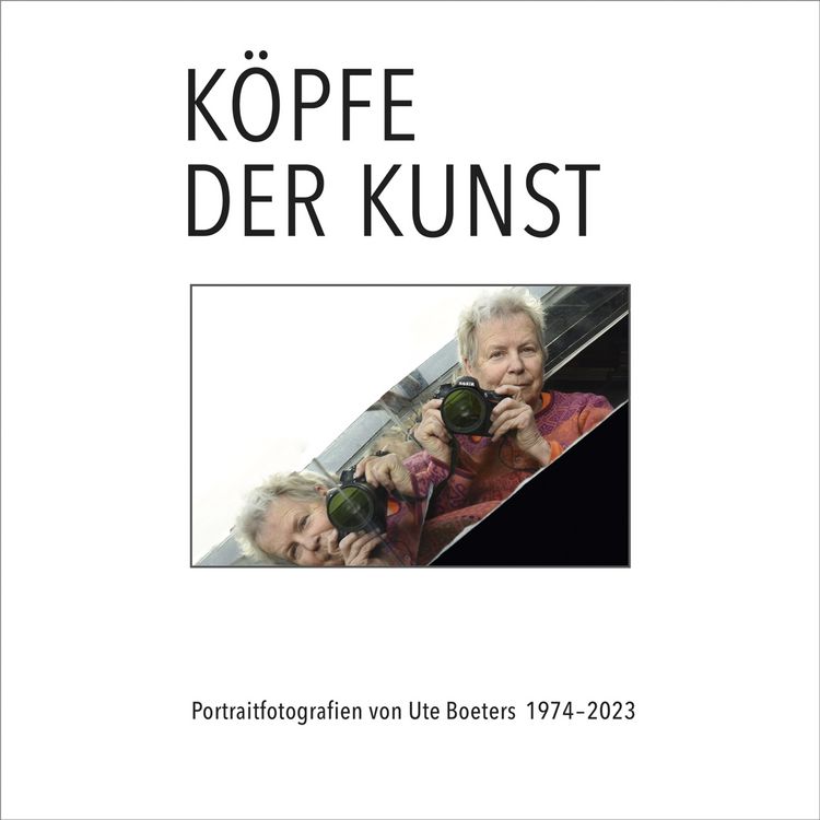 Produktbild: K&ouml;pfe der Kunst &ndash; Portraitfotografien von Ute Boeters 1977-2023