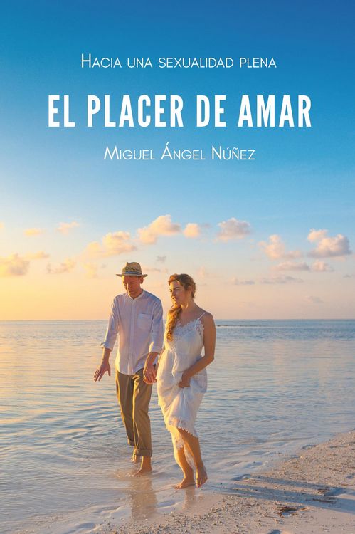 Produktbild: El placer de amar: Hacia una sexualidad plena