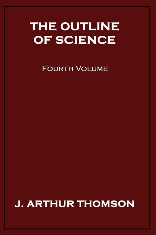 Produktbild: The Outline of Science, Fourth Volume