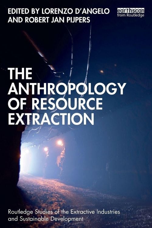 Produktbild: The Anthropology of Resource Extraction