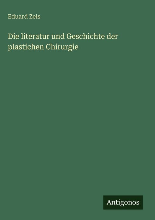 Produktbild: Die literatur und Geschichte der plastichen Chirurgie