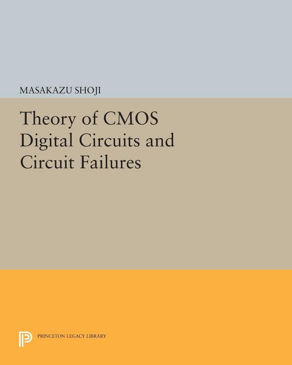 Produktbild: Theory of CMOS Digital Circuits and Circuit Failures