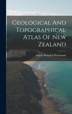 Produktbild: Geological And Topographical Atlas Of New Zealand