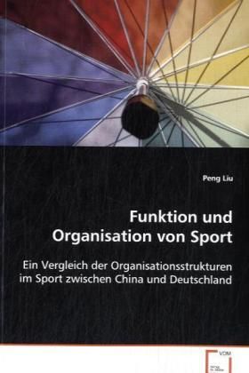 Produktbild: Liu Peng: Funktion und Organisation von Sport