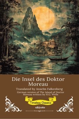 Produktbild: Die Insel des Doktor Moreau | German Version of The Island of Doctor Moreau