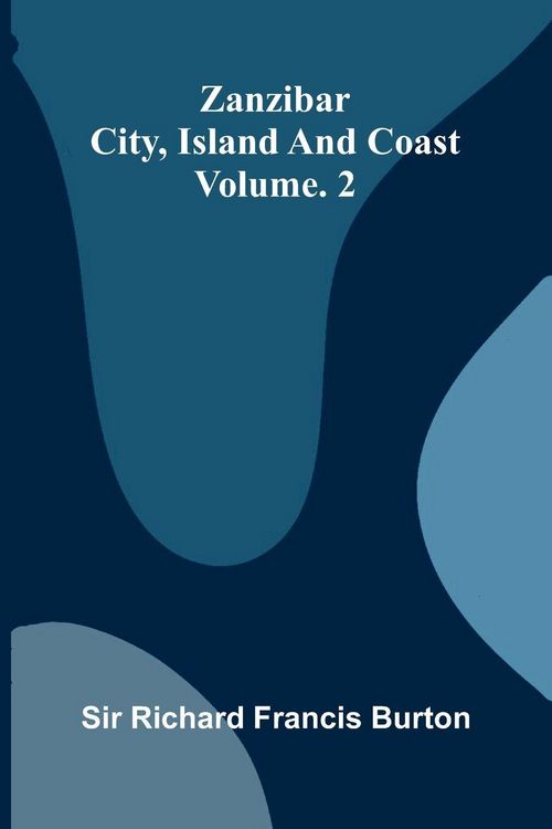 Produktbild: Zanzibar; city, island, and coast. Vol. 2