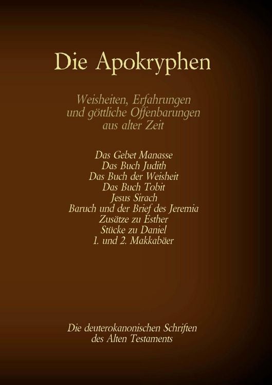Produktbild: Die Apokryphen, die deuterokanonischen Schriften des Alten Testaments der Bibel