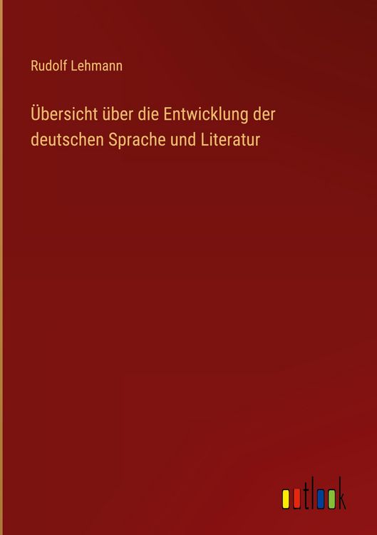 Produktbild: &Uuml;bersicht &uuml;ber die Entwicklung der deutschen Sprache und Literatur