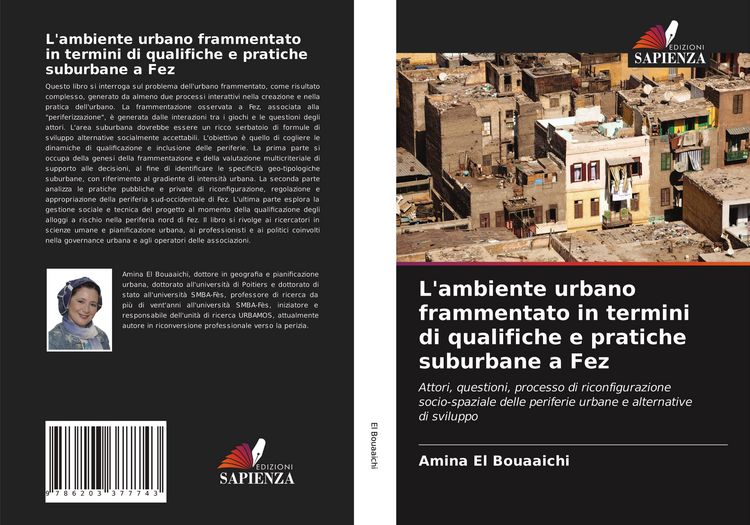 Produktbild: L'ambiente urbano frammentato in termini di qualifiche e pratiche suburbane a Fez
