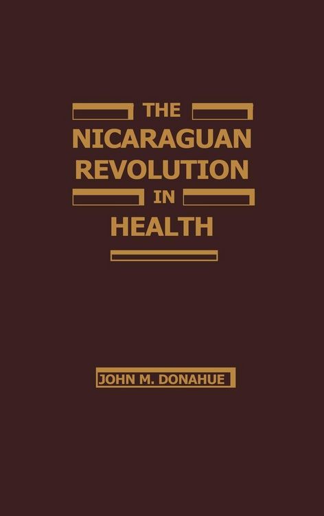 Produktbild: The Nicaraguan Revolution in Health