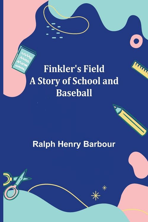 Produktbild: Finkler's Field A Story of School and Baseball