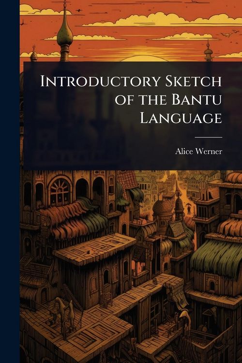 Produktbild: Introductory Sketch of the Bantu Language