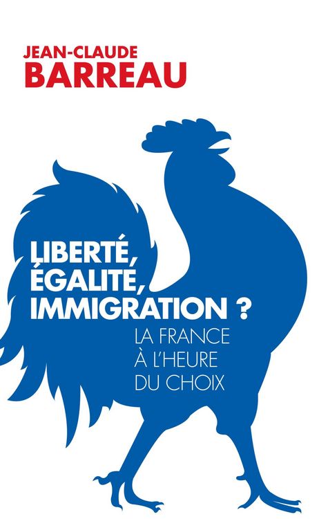 Produktbild: Libert&eacute;, &eacute;galit&eacute;, immigration ?