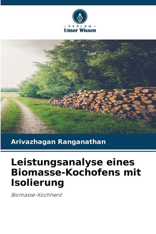 Produktbild: Leistungsanalyse eines Biomasse-Kochofens mit Isolierung