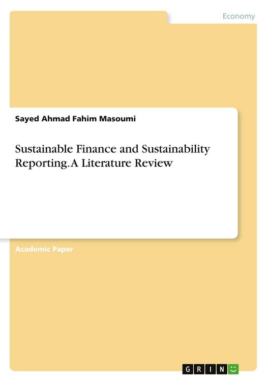 Produktbild: Sustainable Finance and Sustainability Reporting. A Literature Review