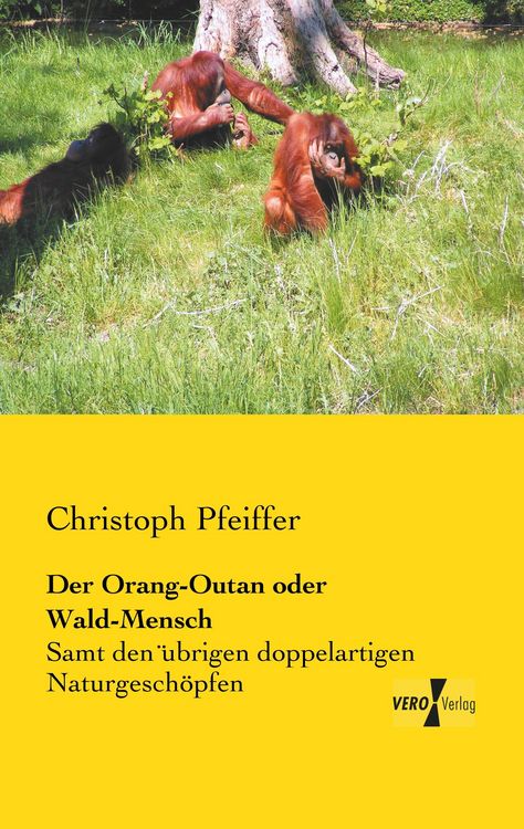 Produktbild: Der Orang-Outan oder Wald-Mensch