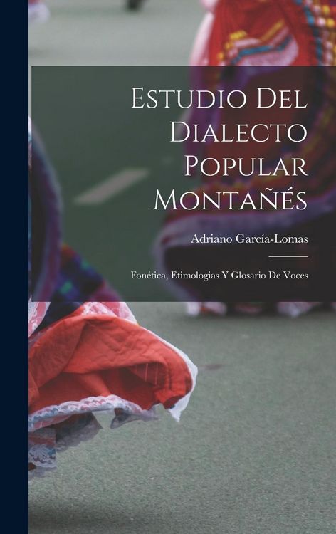 Produktbild: Estudio del Dialecto Popular Monta&ntilde;&eacute;s