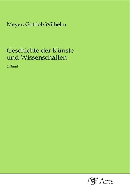 Produktbild: Geschichte der K&uuml;nste und Wissenschaften