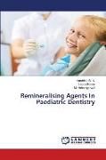 Produktbild: Remineralising Agents In Paediatric Dentistry