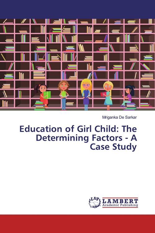 Produktbild: Education of Girl Child: The Determining Factors - A Case Study