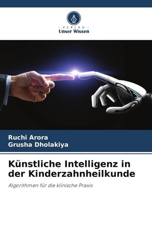 Produktbild: K&uuml;nstliche Intelligenz in der Kinderzahnheilkunde
