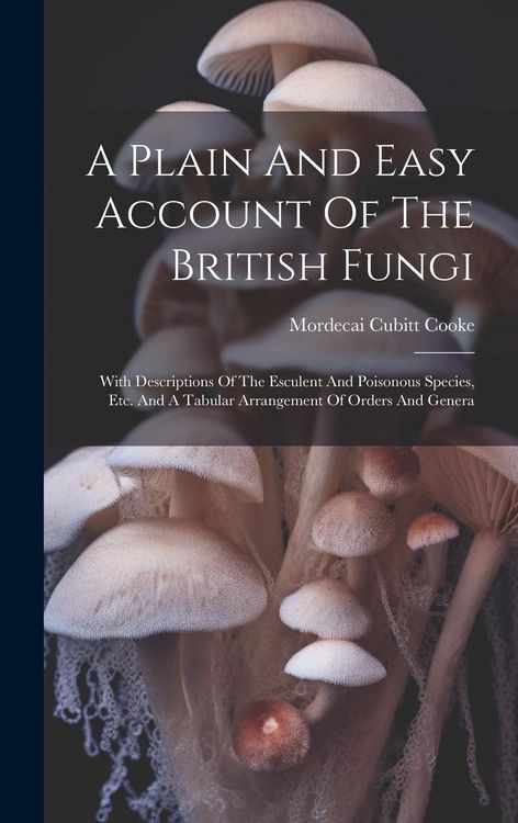 Produktbild: A Plain And Easy Account Of The British Fungi